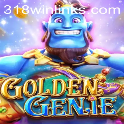 Discover the Magic of GOLDENGENIE and the Influence of 318win