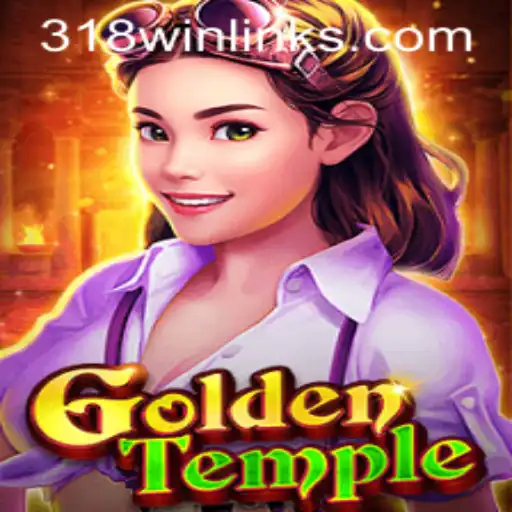 GoldenTemple: Enter the Realm of Adventure with 318win