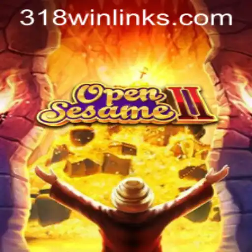 Unlock the Adventure with OpenSesameII: A Unique Gaming Experience with 318win